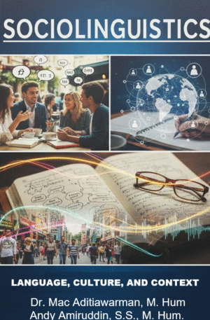 Sociolinguistics: Language, Culture, And Context